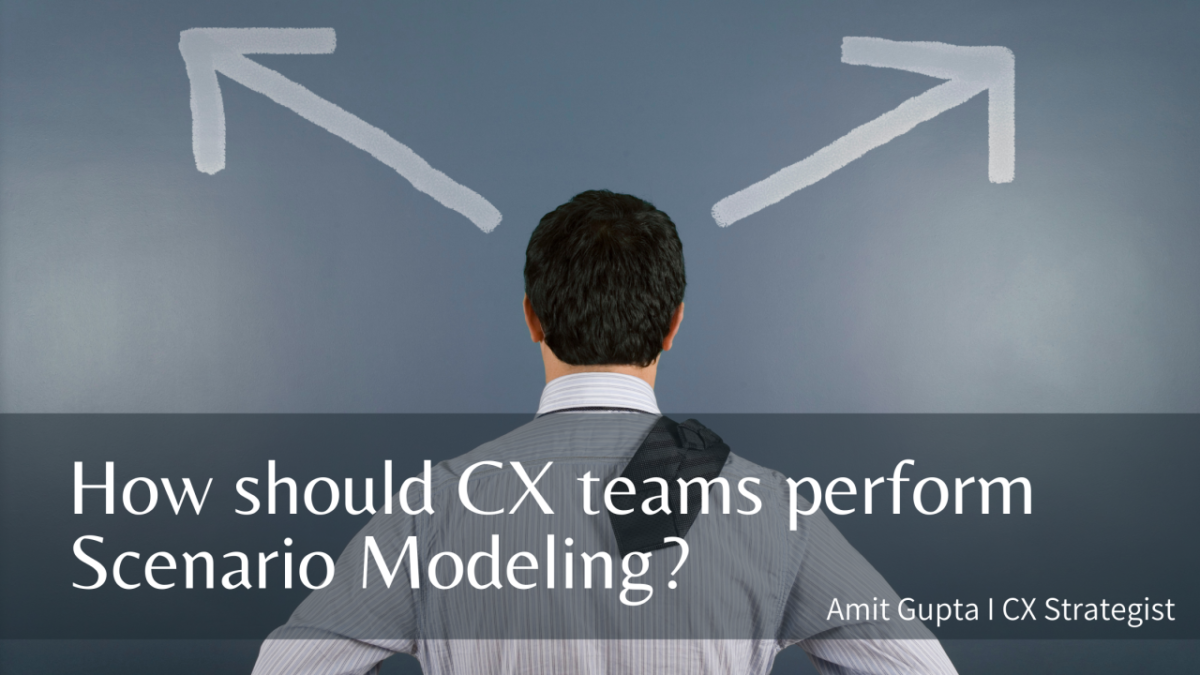 What is Scenario Modeling and How do CX teams perform it?