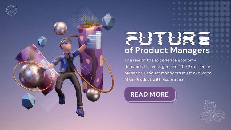 The Future of Product Managers